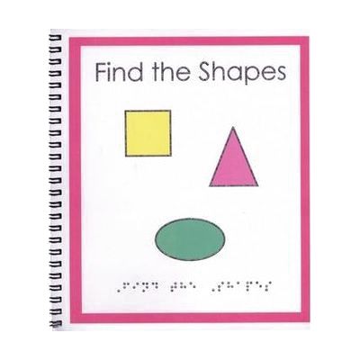 Childrens Braille Book- Find the Shapes