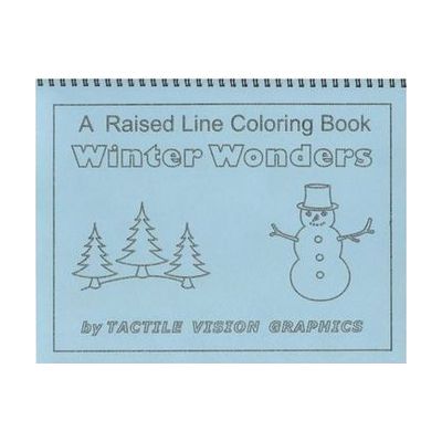 Winter Wonders - A Raised Line Coloring Book
