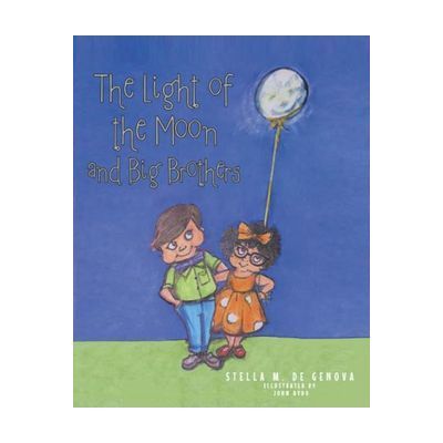 Image: Book cover for The Light of the Moon and Big Brothers