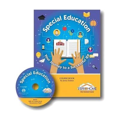 VIPS At Home: Special Education: Your Journey to a Successful IEP