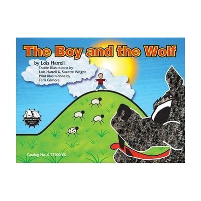 Moving Ahead: The Boy and the Wolf, Print-Braille Book with Large Print Reader's Guide