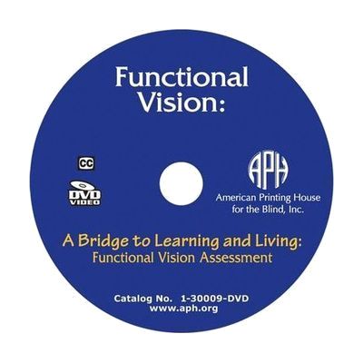 Functional Vision: A Bridge to Learning and Living: Functional Vision Assessment, DVD