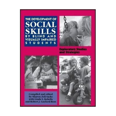 Development of Social Skills by Blind and Visually Impaired Students