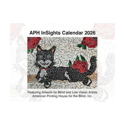 The cover of the APH InSights Calendar 2026 featuring a mosaic artwork depicting a black and white cat on a white background with red roses. On the bottom of the cover is text that reads, "Featuring artwork by blind and low vision artists. American Printing House for the Blind, Inc."