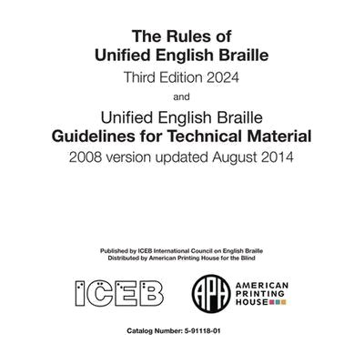 "Cover of The Rules of Unified English Braille, third edition. At the bottom of the cover are the ICEB and APH logos."