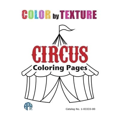 Color by Texture CIRCUS Coloring Pages