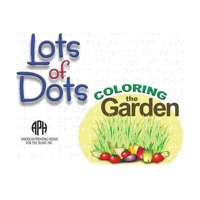 Illustrated cover titled Lots of Dots: Coloring the Garden, features colorful vegetables and grass