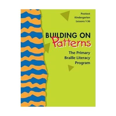 Building on Patterns Kindergarten Posttest Teacher's Manual